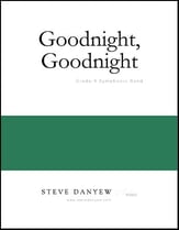 Goodnight, Goodnight Concert Band sheet music cover